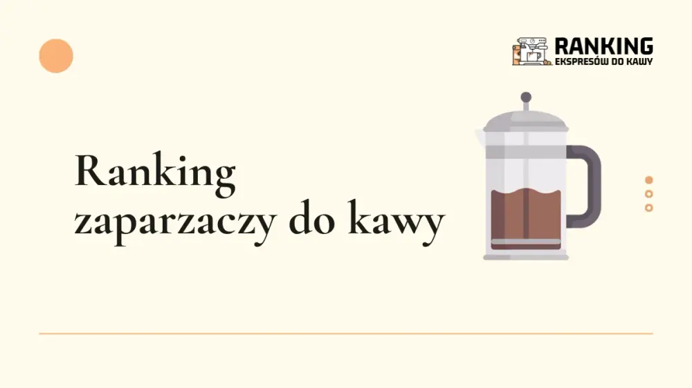 Ranking zaparzaczy do kawy